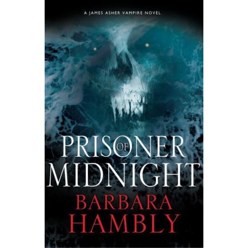 Prisoner of Midnight - The James Asher Vampire Novels