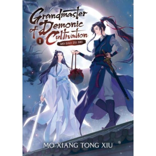 Grandmaster of Demonic Cultivation Mo Dao Zu Shi (Novel) Vol. 1 - Grandmaster of Demonic Cultivation: Mo Dao Zu Shi (Novel)