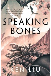 Speaking Bones - The Dandelion Dynasty