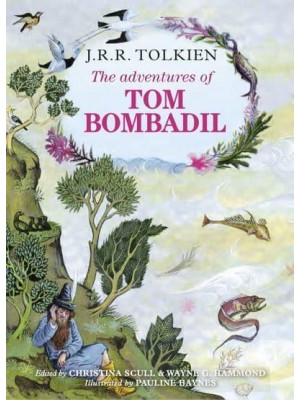 The Adventures of Tom Bombadil and Other Verses from The Red Book