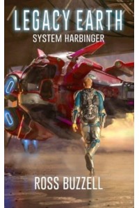 System Harbinger : Legacy Earth 5 - Legacy Earth