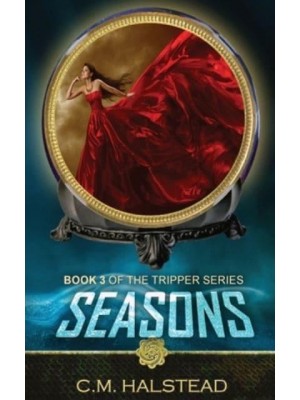 Seasons: Book three of The Tripper Series - Tripper