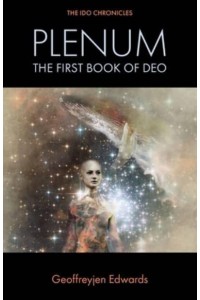 Plenum: The First Book of Deo - The Ido Chronicles