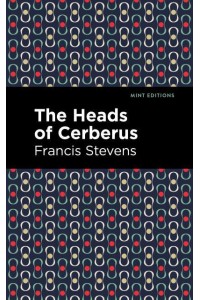 The Heads of Cerberus - Mint Editions-Fantasy and Fairytale