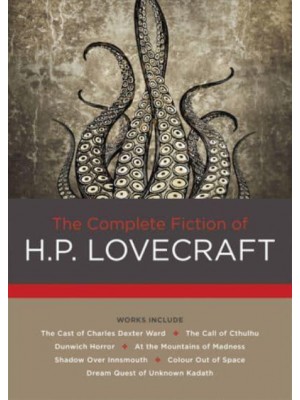 The Complete Fiction of H.P. Lovecraft - Chartwell Classics