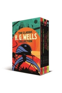 The Classic H. G. Wells Collection 5-Volume Box Set Edition - Arcturus Classic Collections