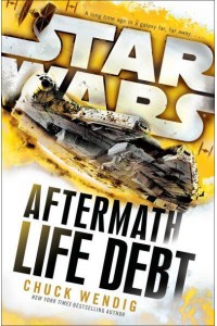 Star Wars: Aftermath: Life Debt - Star Wars. Aftermath