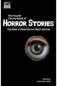 The Fourth Corona Book of Horror Stories: The Best in New Horror Short Stories