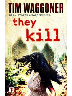 They Kill - Fiction Without Frontiers