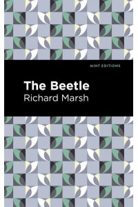 The Beetle A Mystery - Mint Editions-Horrific, Paranormal, Supernatural and Gothic Tales