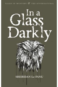In a Glass Darkly - Tales of Mystery & The Supernatural