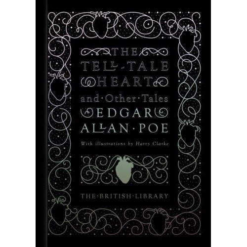 The Tell-Tale Heart And Other Tales - British Library Hardback Classics