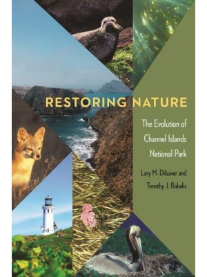 Restoring Nature The Evolution of Channel Islands National Park - America's Public Lands