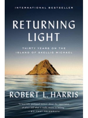 Returning Light Thirty Years on the Island of Skellig Michael