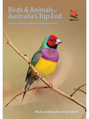 Birds and Animals of Australia's Top End Darwin, Kakadu, Katherine, and Kununurra - WildGuides
