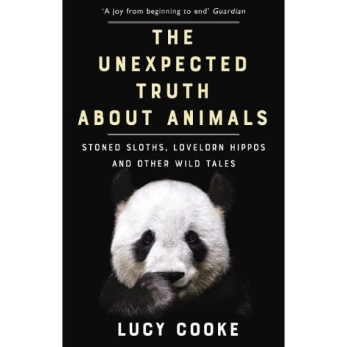 The Unexpected Truth About Animals Stoned Sloths, Lovelorn Hippos and Other Wild Tales