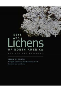 Keys to Lichens of North America Revised and Expanded