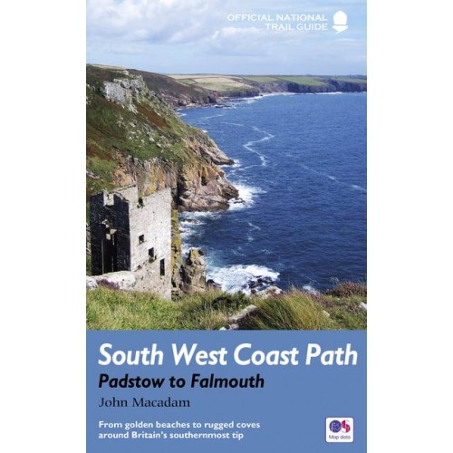 South West Coast Path. Padstow to Falmouth - Official National Trail Guide