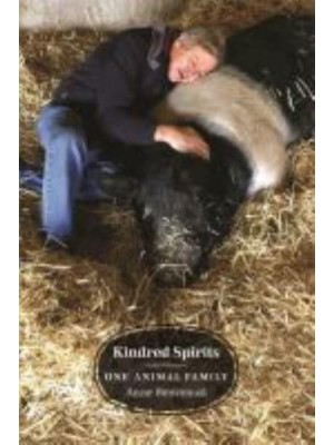 Kindred Spirits One Animal Family - Animal Voices : Animal Worlds