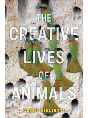 The Creative Lives of Animals - Animals in Context