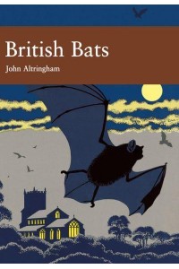 British Bats - Collins New Naturalist Library