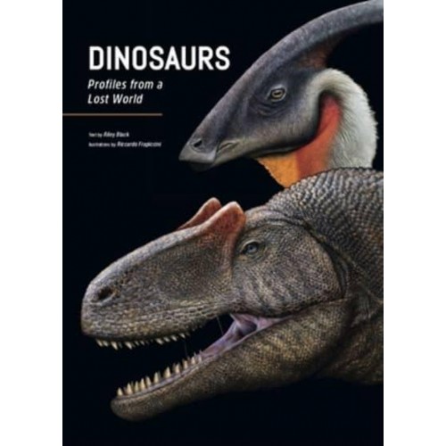 Dinosaurs Profiles from a Lost World