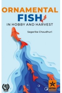 Ornamental Fish in Hobby and Harvest