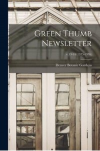 Green Thumb Newsletter; V.13-14 (1975-1976)