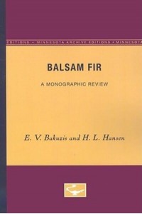 Balsam Fir A Monographic Review