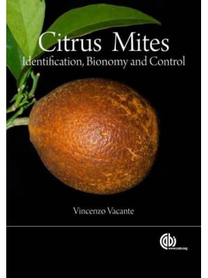 Citrus Mites Identification, Bionomy and Control