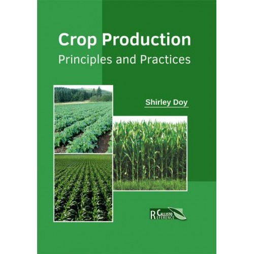Crop Production: Principles and Practices