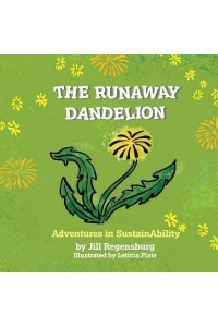 The Runaway Dandelion: Adventures In SustainAbility