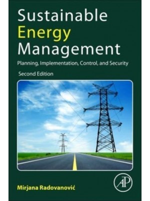 Sustainable Energy Management: Planning, Implementation, Control, and Security
