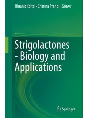 Strigolactones - Biology and Applications