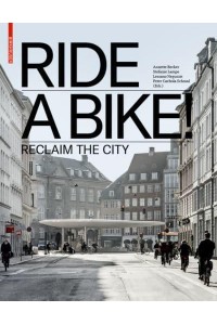 Ride a Bike! Reclaim the City