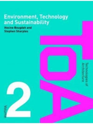 Environment, Technology and Sustainability - Technologies of Architecture