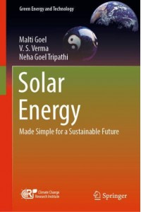 Solar Energy : Made Simple for a Sustainable Future - Green Energy and Technology