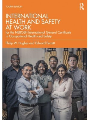 International Health and Safety at Work For the NEBOSH International General Certificate in Occupational Health and Safety