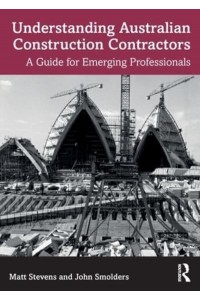 Understanding Australian Construction Contractors: A Guide for Emerging Professionals