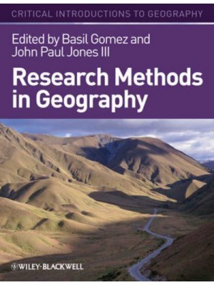Research Methods in Geography A Critical Introduction - Critical Introductions to Geography