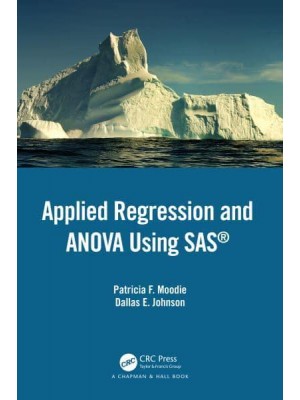 Applied Regression and ANOVA Using SAS