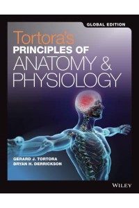 Tortora's Principles of Anatomy & Physiology, Global Edition