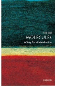 Molecules - A Very Short Introduction