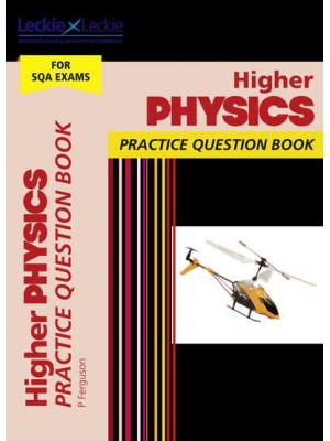 Higher Physics Practice Question Book - Leckie Practice Question Book