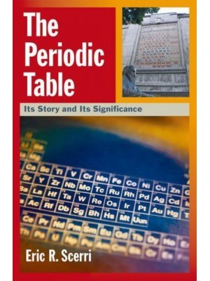 The Periodic Table Its Story and Its Significance