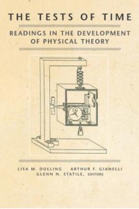 The Tests of Time Readings in the Development of Physical Theory
