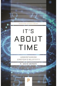 It's About Time Understanding Einstein's Relativity - Princeton Science Library