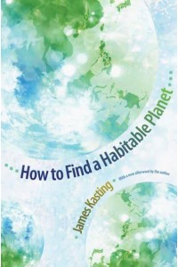 How to Find a Habitable Planet - Science Essentials