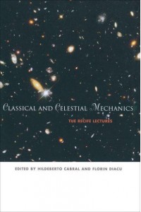 Classical and Celestial Mechanics The Recife Lectures