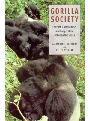 Gorilla Society Conflict, Compromise, and Cooperation Between the Sexes